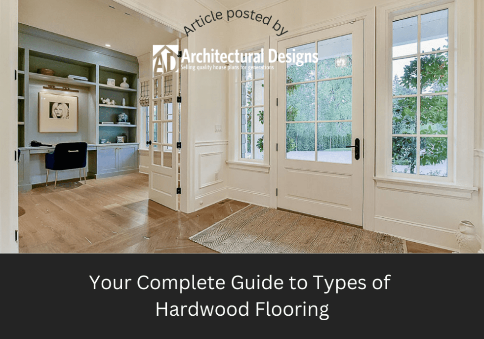 Your Complete Guide to Types of Hardwood Flooring Fort Myers, Cape